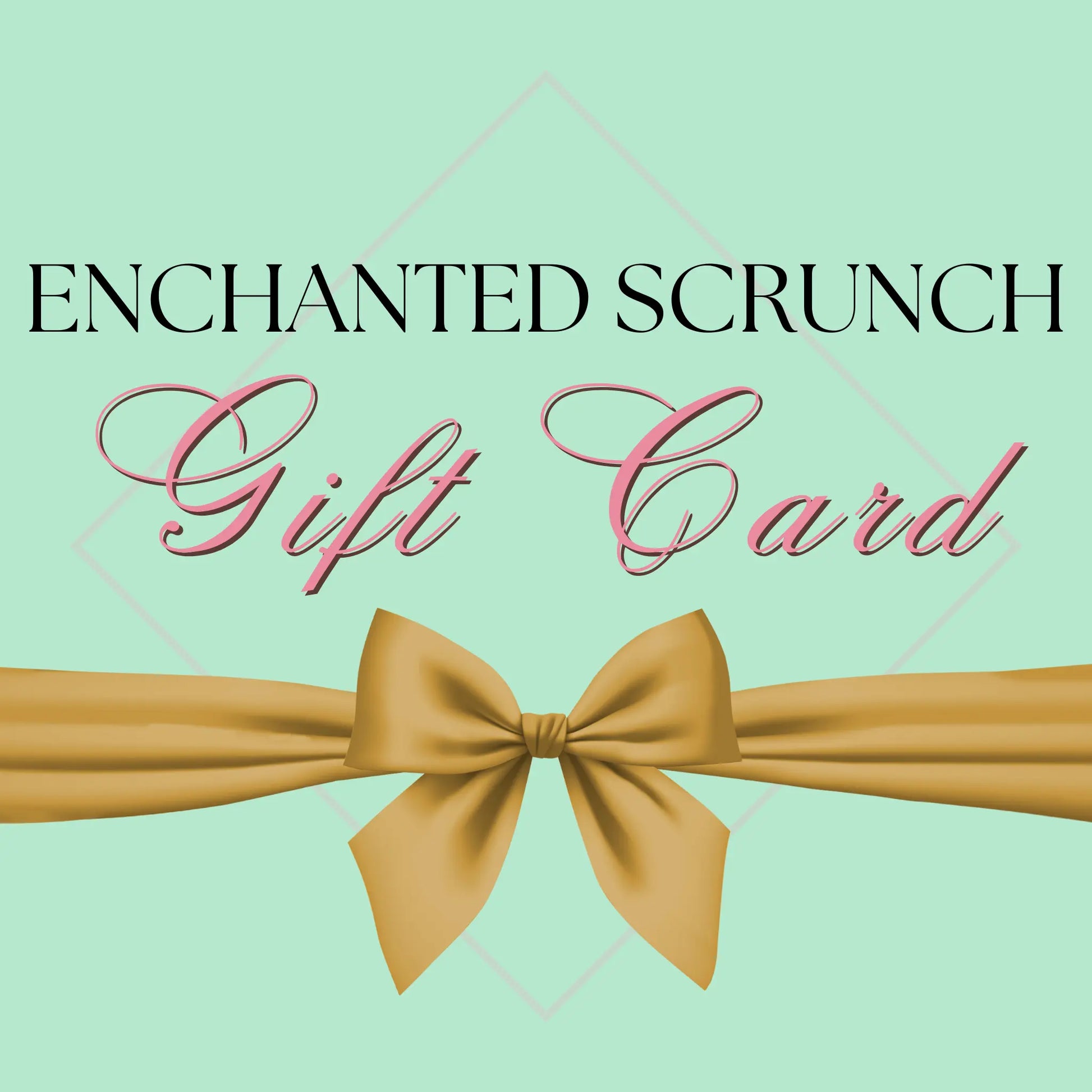 Enchanted Scrunch Gift Card enchantedscrunch